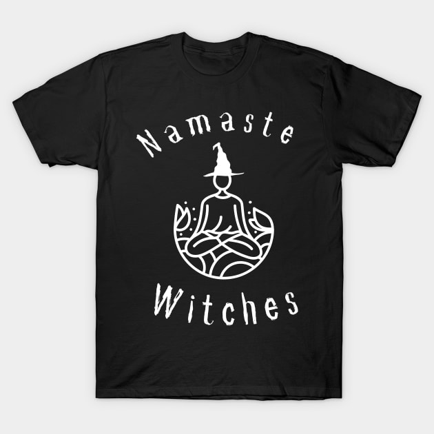 Namaste witches T-Shirt by Expressyourself